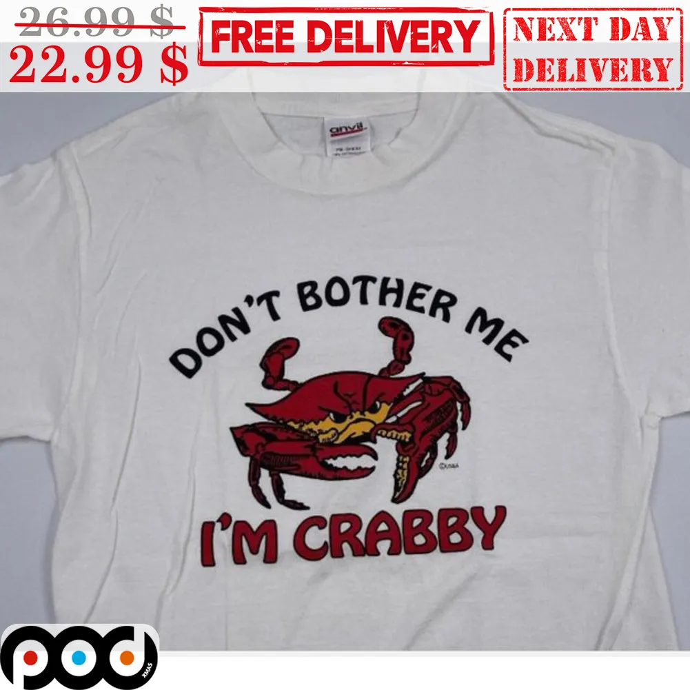 Don't Bother Me I'm Crabby Shirt
