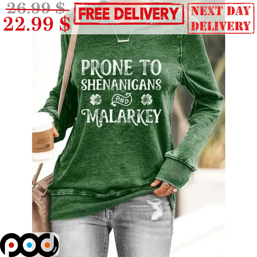 Prone To Shenanigans And Malarkey Vintage Irish Shirt