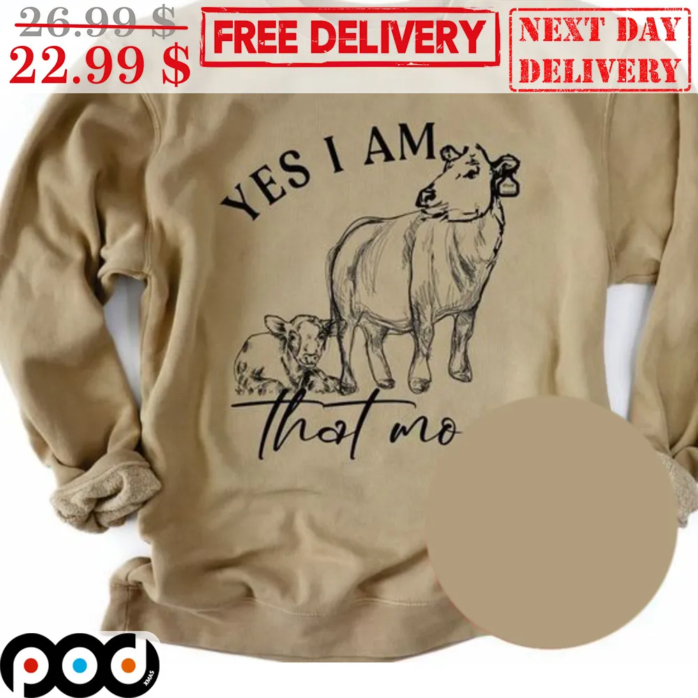 Cow Yes I Am That Mom Shirt