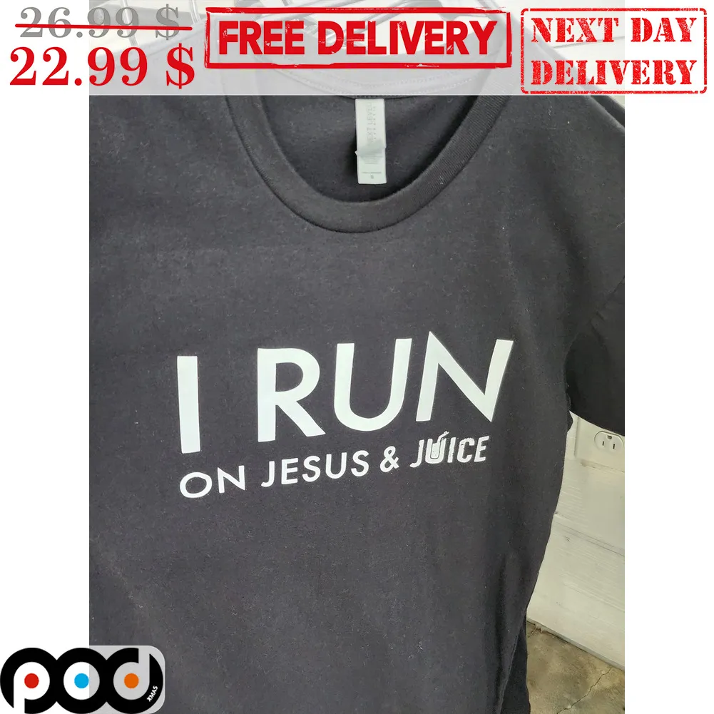 I Run On Jesus And Juice Shirt