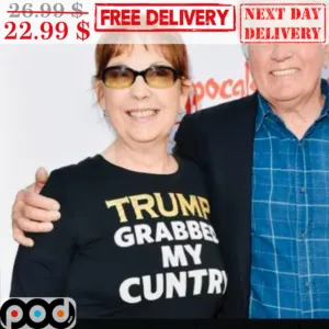 Trump Grabbed My Cuntry Shirt
