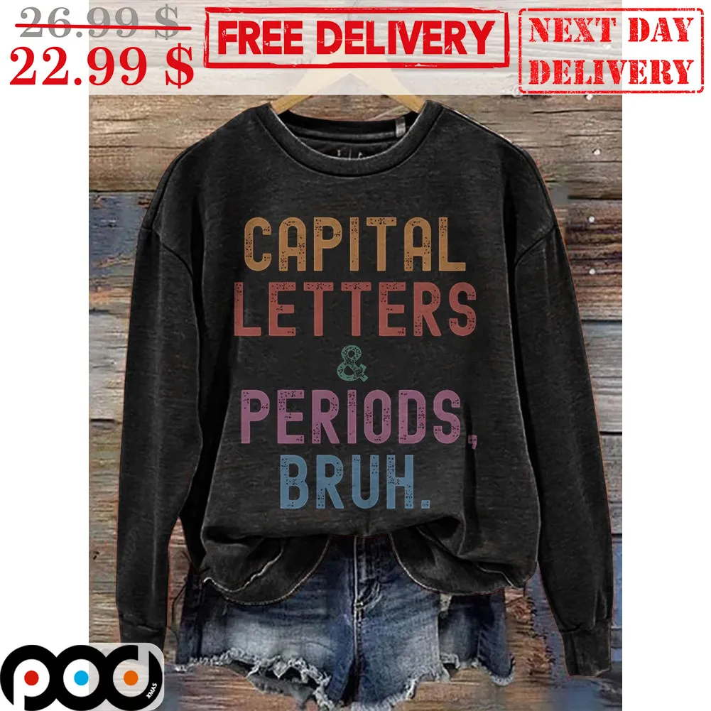 Capital Letters And Periods Bruh Vintage Shirt
