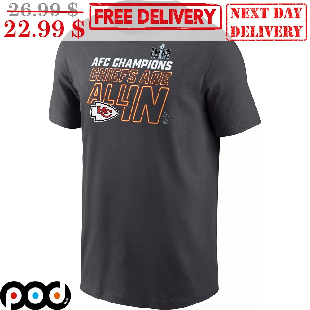 AFC Champions Kansas City Chiefs Are All In Super Bowl 2024 Shirt