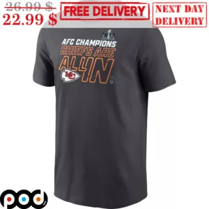 AFC Champions Kansas City Chiefs Are All In Super Bowl 2024 Shirt