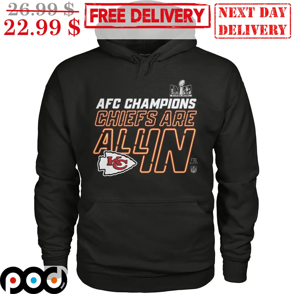 AFC Champions Kansas City Chiefs Are All In Super Bowl NFL 2024 Shirt