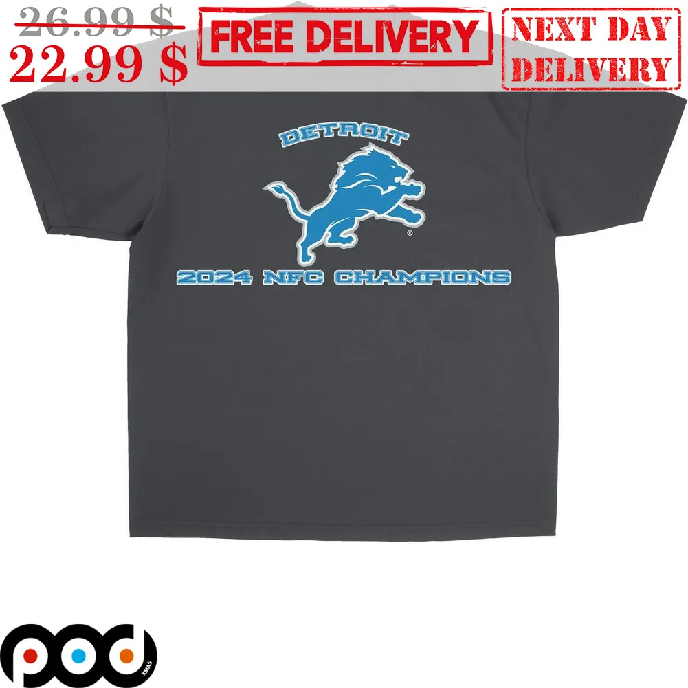 Detroit Lions 2024 NFC Chapions Super Bowl Shirt