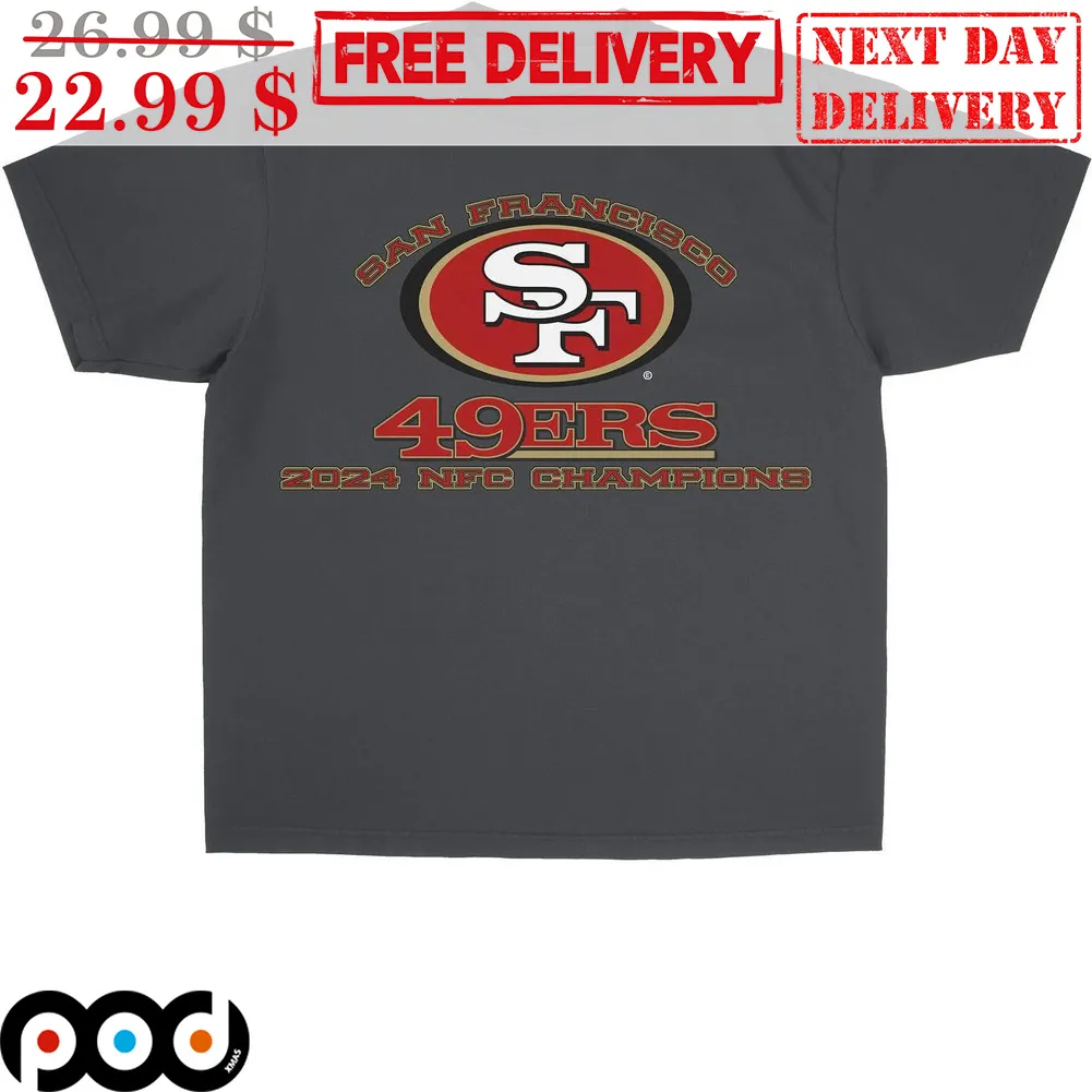 San Francisco 49Ers 2024 NFC Champions Super Bowl Shirt