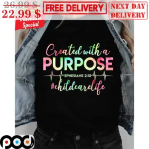 Created With A Purpose Child Care Life Heartbeat Shirt