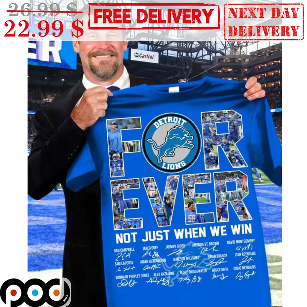 Detroit Lions Forever Not Just When We Win Signature NFL Super Bowl 2024 Shirt