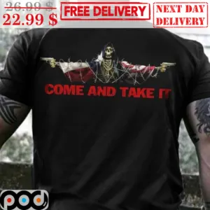 Skeleton Come And Take It Shirt