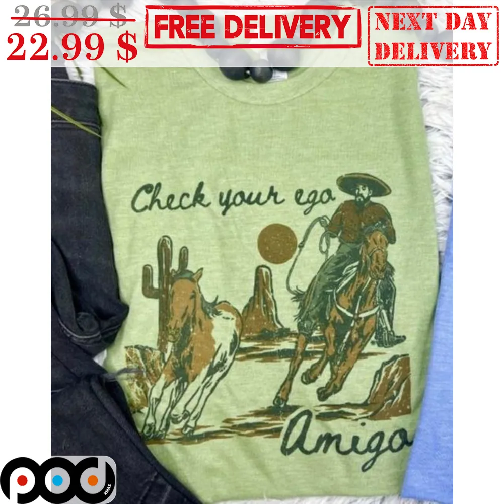 Cowboy Check Your Ego Amigo Desert Shirt