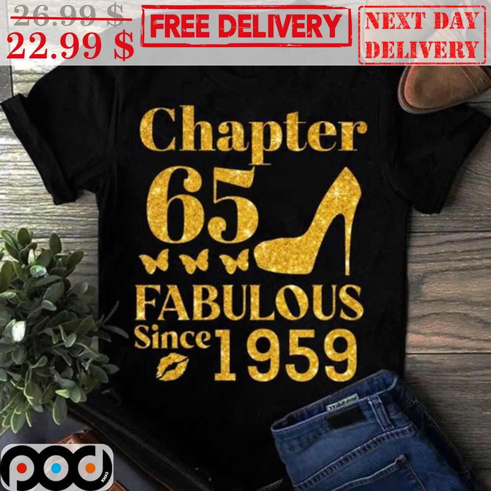 Custom Chapter 65 Fabulous Since 1959 Shirt