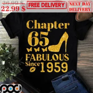 Custom Chapter 65 Fabulous Since 1959 Shirt