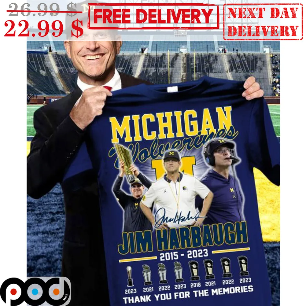 Michigan Wolverines Jom Harbaugh 2015 2023 Signature Thank You For The Memories Shirt