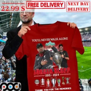 You'll Never Walk Alone Jurgen Klopp 2015 2024 Thank You For The Memories Shirt