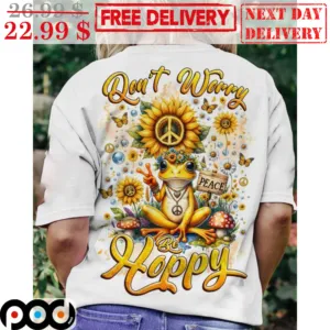 Frog Don't Worry Be Hoppy Sunflower Hippies Shirt