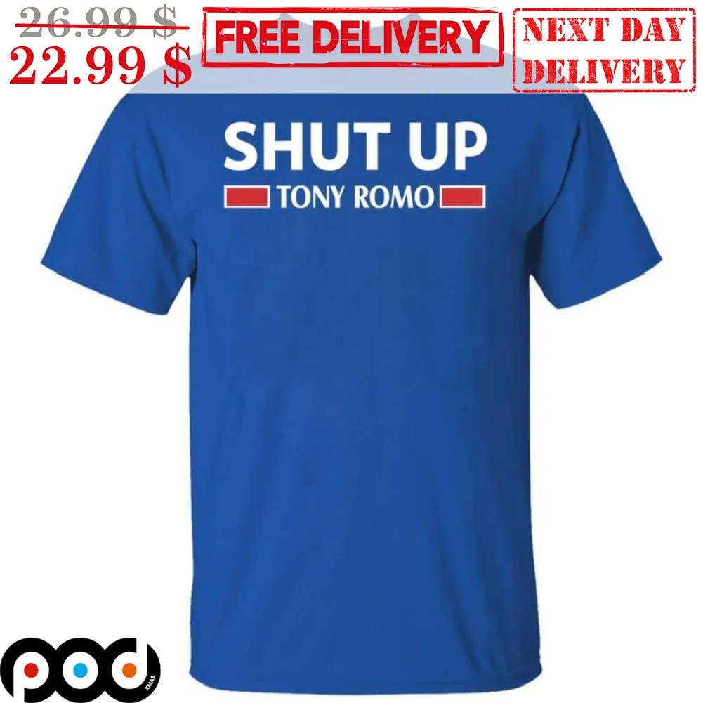 Shut Up Tony Romo Shirt