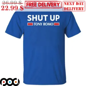 Shut Up Tony Romo Shirt