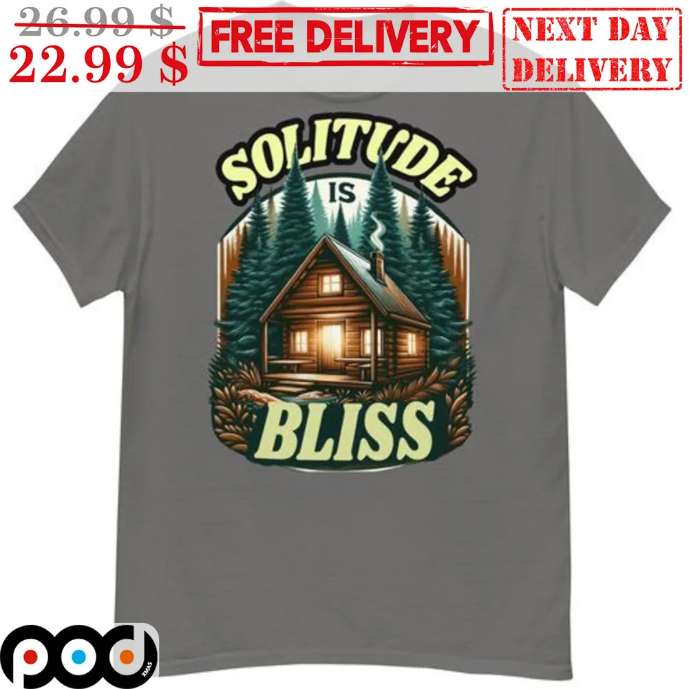 Solitude Is Bliss Shirt