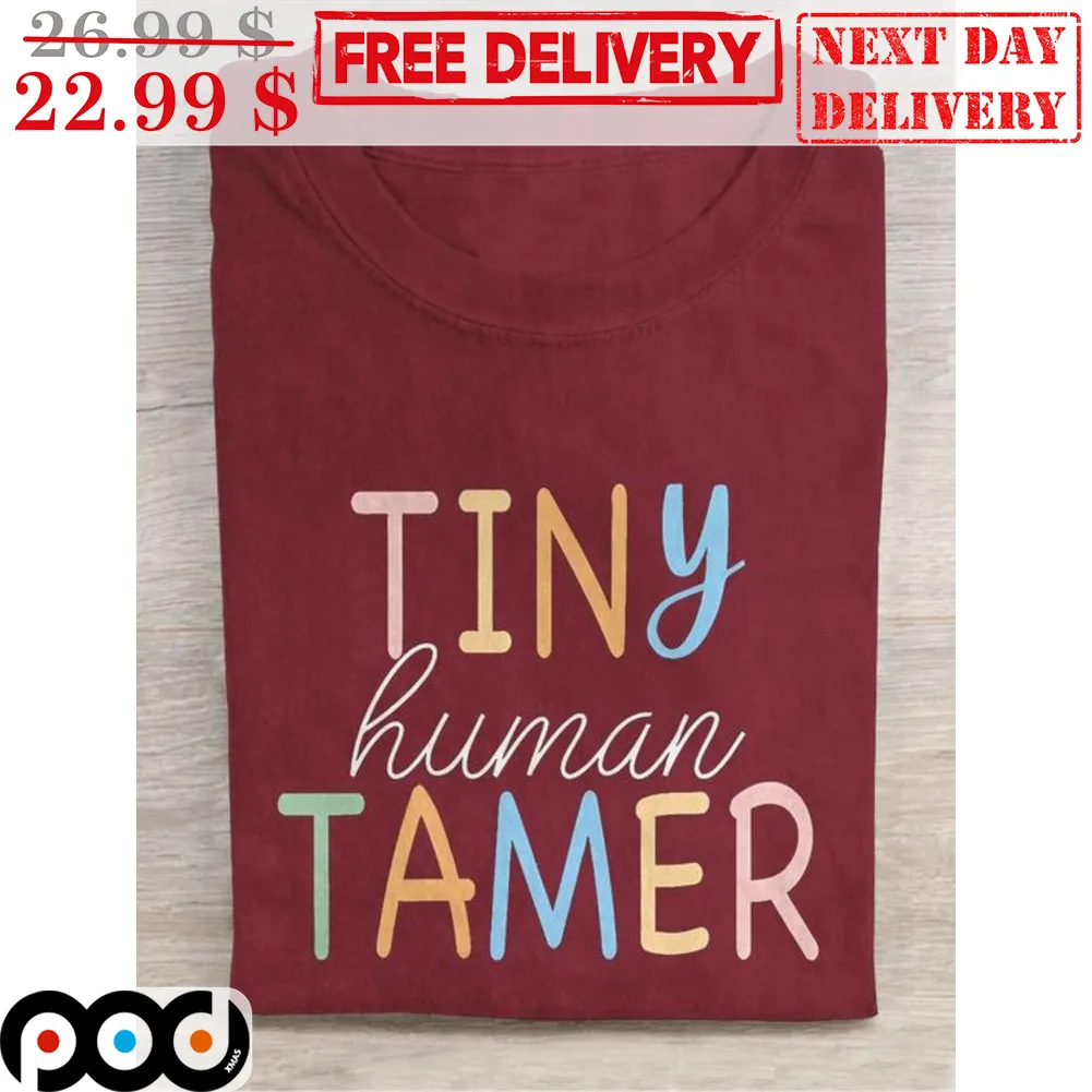 Tiny Human Tamer Shirt