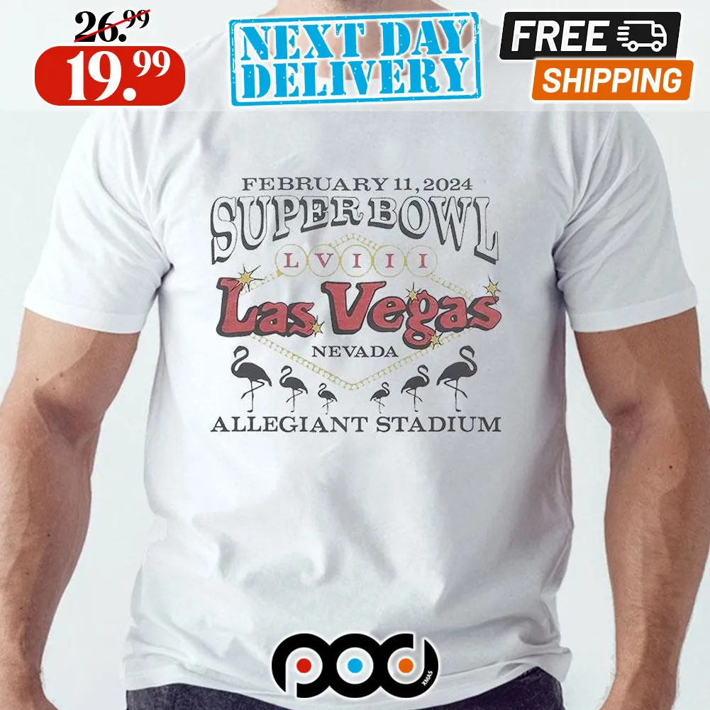 Super Bowl Lviii Las Vegas Nevada February 11 2024 Shirt