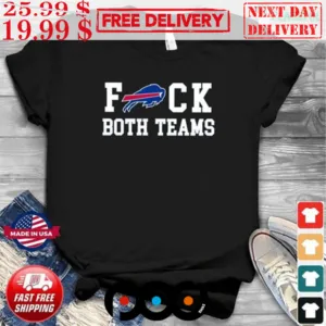 Fuck Both Teams Football Shirt