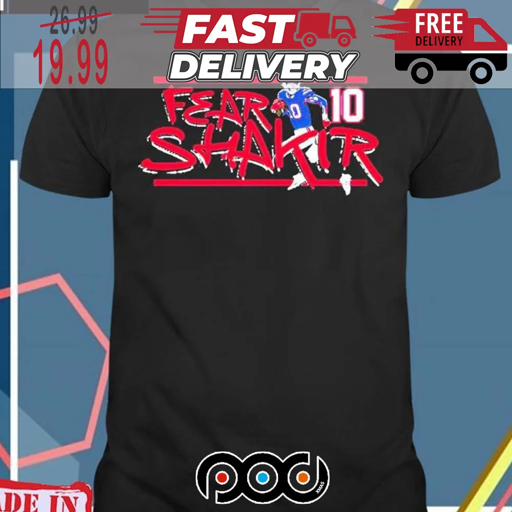 Fear Shakir 10 Shirt
