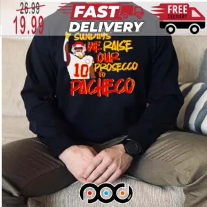 Isiah Pacheco Kansas City Chiefs Football On Sundays We Raise Our Prosecco To Isiah Pacheco Super Bowl NFL Shirt
