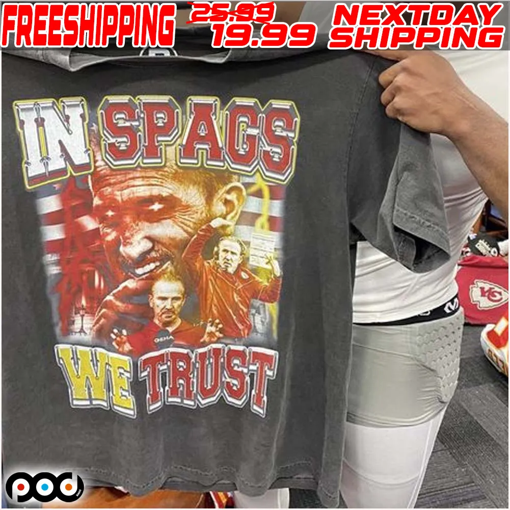 Steve Spagnuolo Kansas City Chiefs In Spags We Trust NFL Super Bowl 2024 Shirt