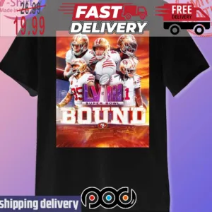 San Francisco 49ers Super Bowl LVIII NFl Bound Shirt