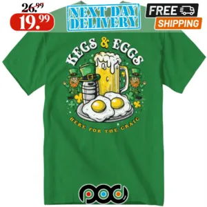 Kegs & Eggs Here For The Craic St Patrick's Day Shirt