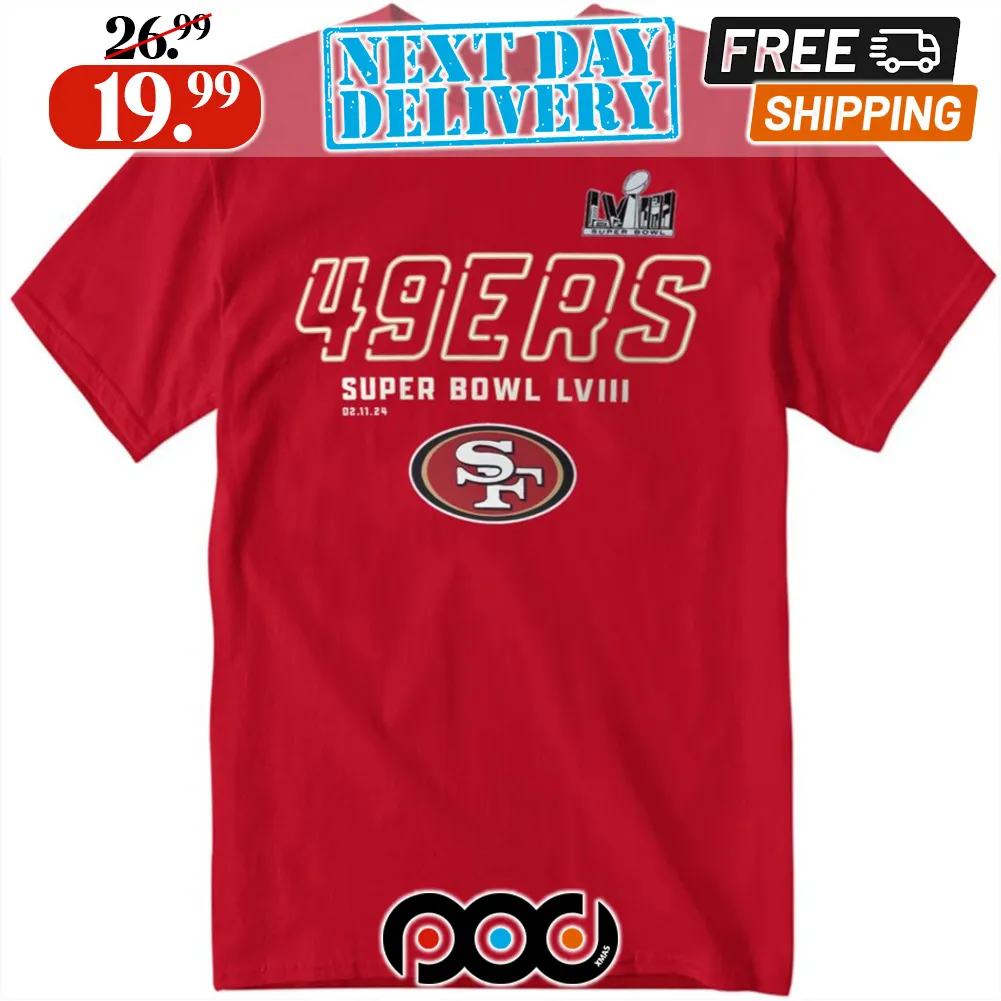 Official San Francisco 49ers Super Bowl LVIII Shirt