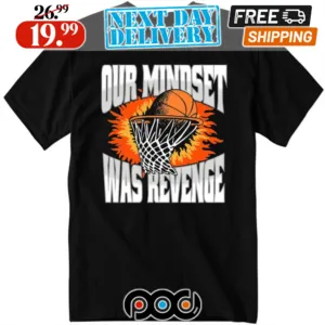 Stream Barstool Our Mindset Was Revenge Basketball Shirt