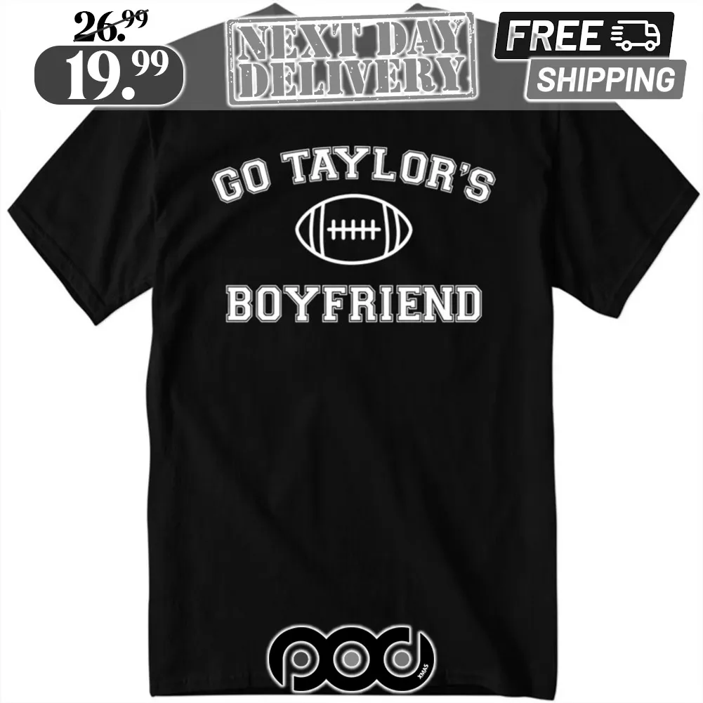 Travis Kelce Go Taylors Boyfriend Shirt