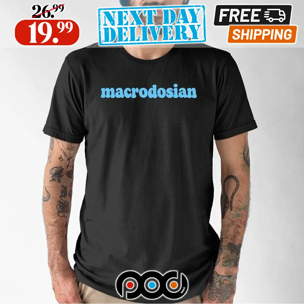 Billyhottakes Macrodosian Shirt
