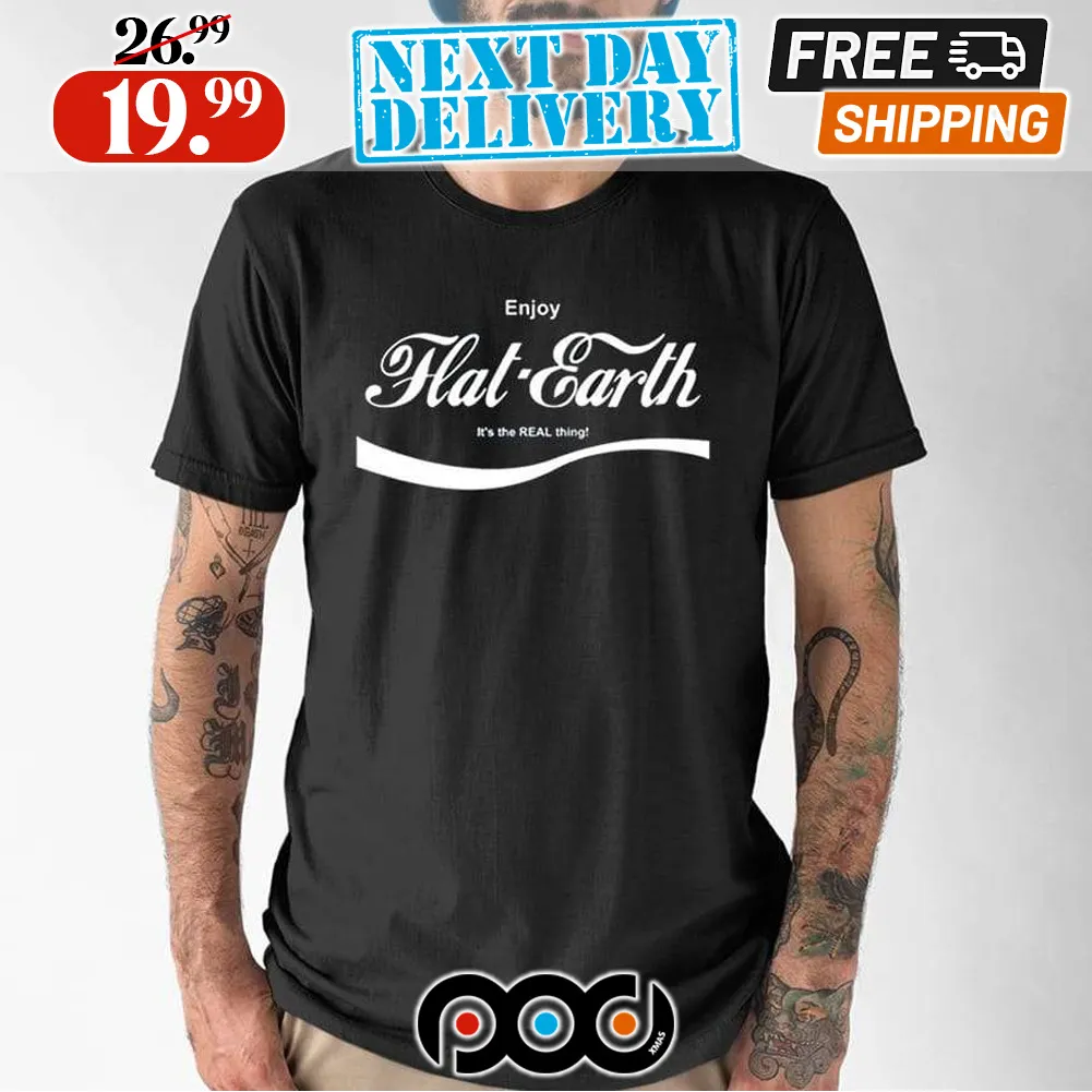 Enjoy Flat Earth The Real Thing Cola Shirt