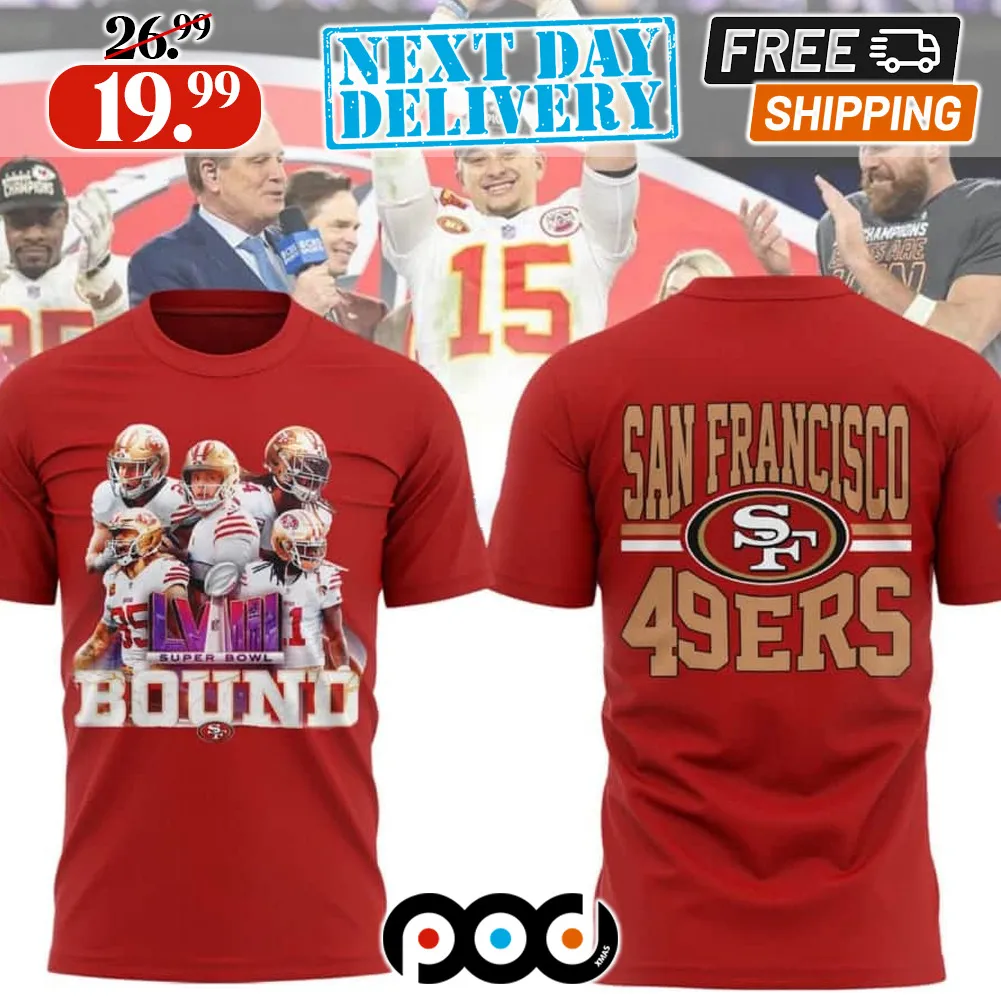 San Francisco 49ers Bound Super Bowl LVIII 2024 Shirt