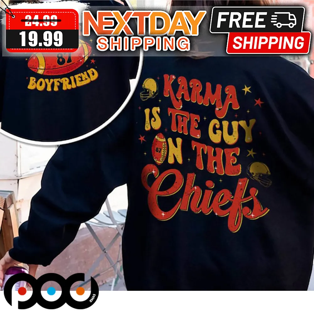 Karma Is The Guy On The Chiefs Go Taylor's Boyfriend Football Vintage Shirt