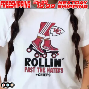 Rollin Past The Hatters Kansas City Chiefs Roller Skates Shirt