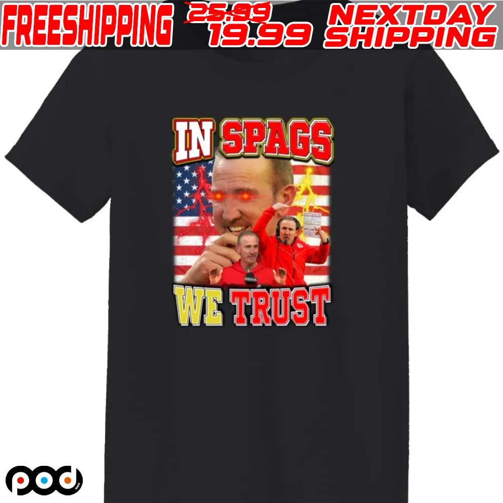 Steve Spagnuolo In Spags We Trust Shirt
