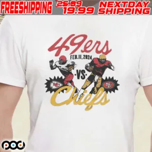 49ers Vs Chiefs Feb 11 2024 Shirt