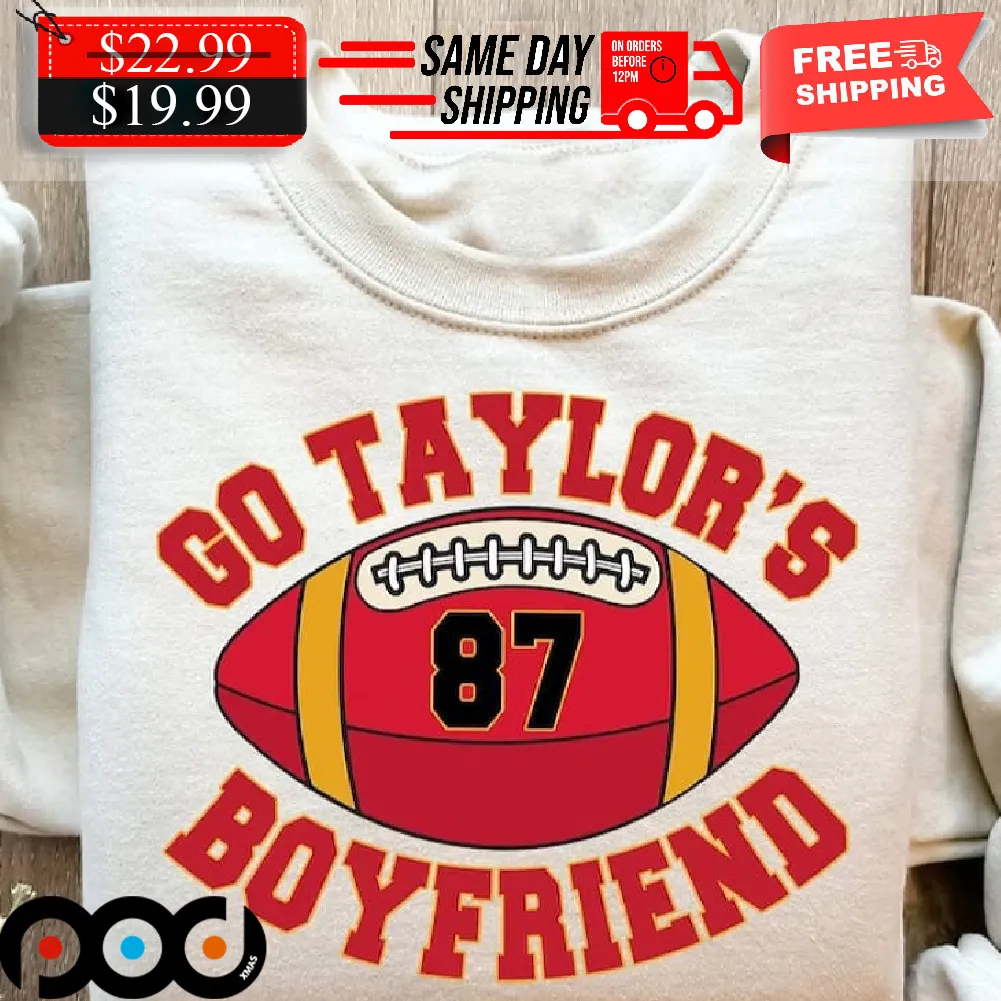 Go Taylors Sw Boyfriend Football 2024 Shirt
