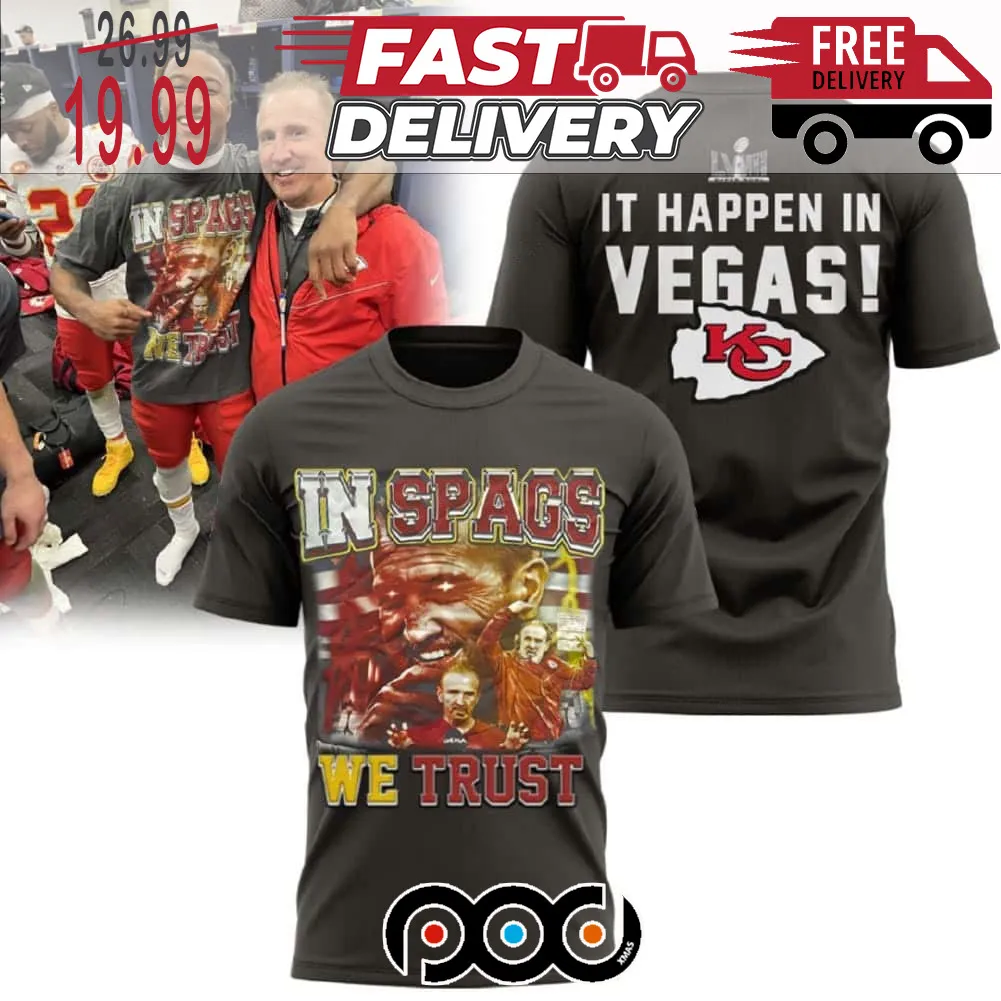 Kansas City Chiefs Jarius Sneed Steve Spagnuolo In Spags We Trust Super Bowl NFL Shirt