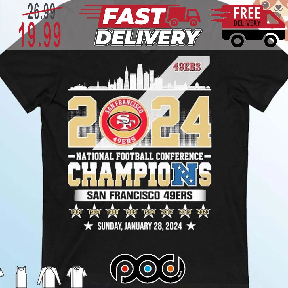 National Football Conference Champions San Francisco 49ers Sunday January 28 Super Bowl NFL Shirt
