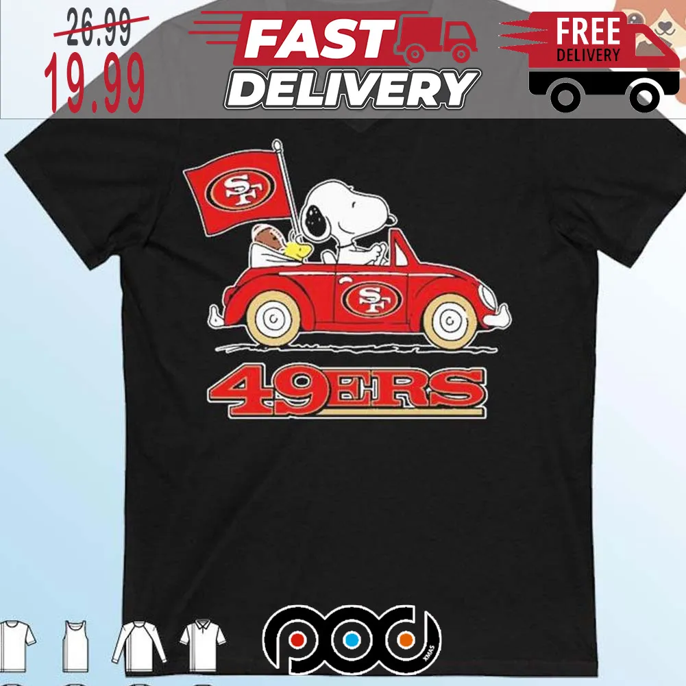 San Francisco 49ers X Peanuts Snoopy And Woodstock Drove Car Super Bowl NFL Shirt