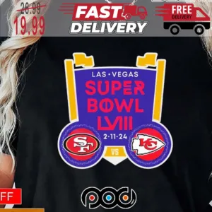 SF 49ers vs KC Chiefs Super Bowl NFL LVIII Las Vegas Shirt