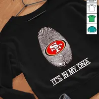 San Francisco 49ers It's In My Dna Football Finger Shirt