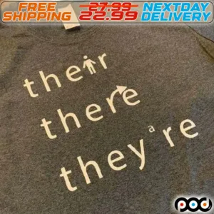 Their There They're English Teacher Grammar Shirt