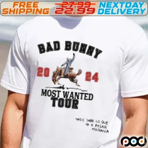 Bad Bunny Most Wanted Tour 2024 Shirt