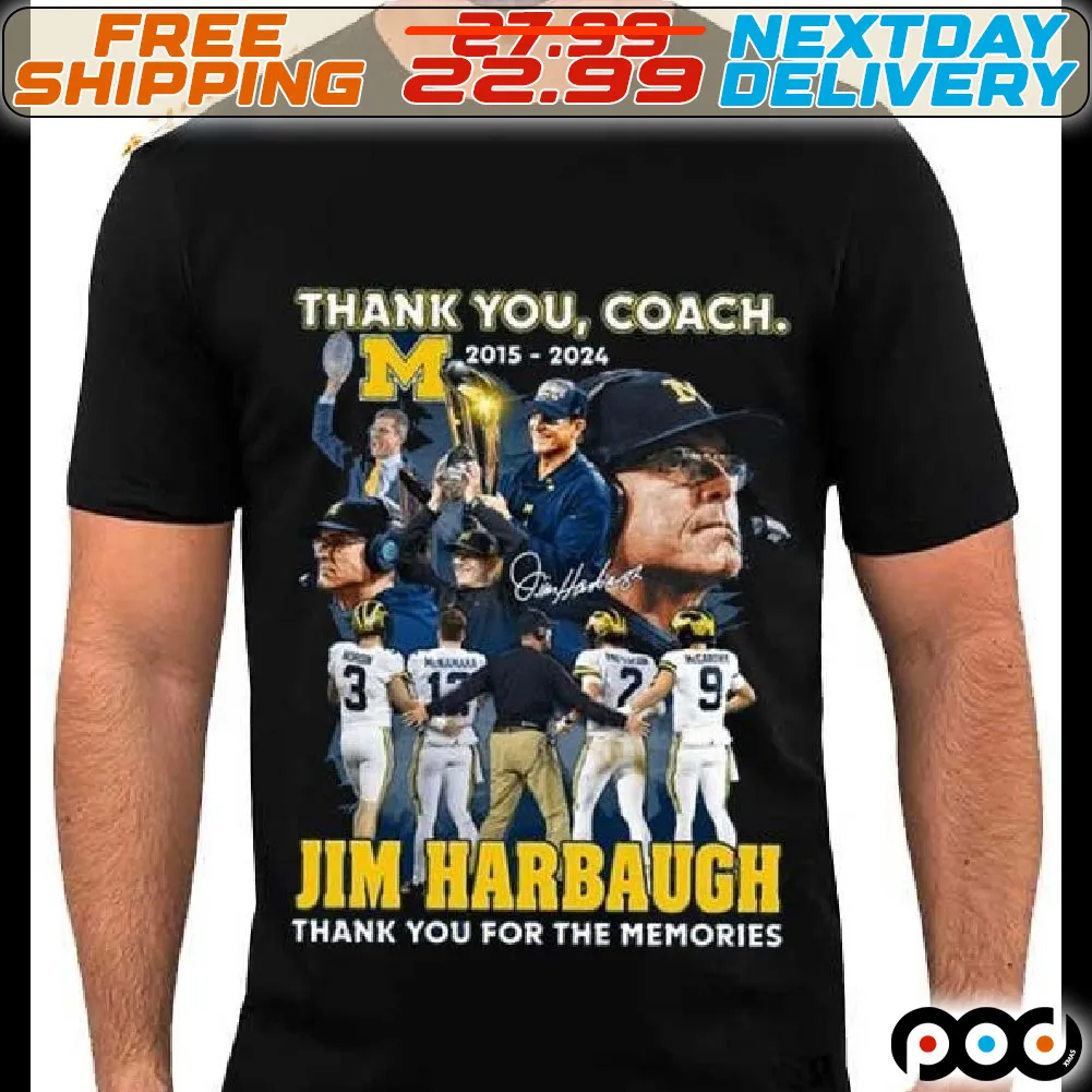Thank You Coach 2015-2024 Jim Harbaugh Thank You For The Memories Signature Shirt